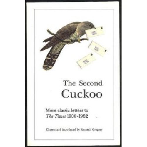 Gregory/Second Cuckoo: More Classic Letters To The Tim